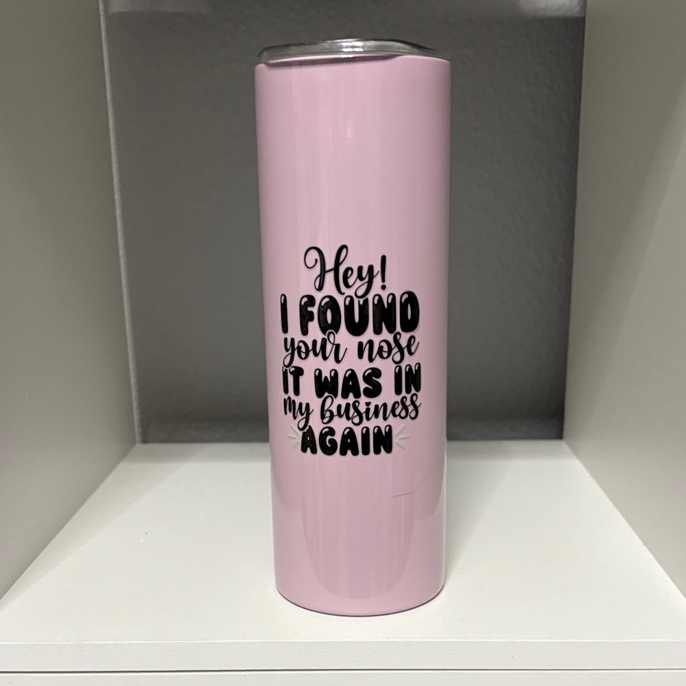 Chic Pink Tumbler with Humorous Quote